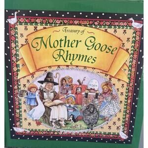 Treasury Of Mother Goose Rhymes